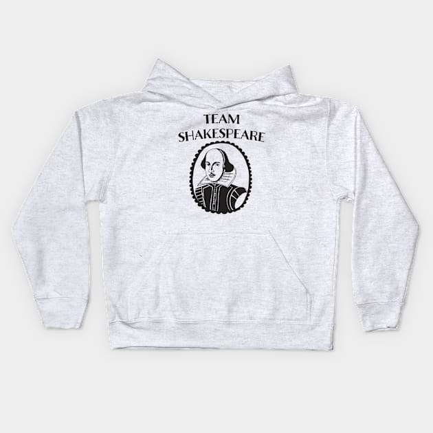 TEAM SHAKESPEARE GIFT FOR THEATRE FAN Kids Hoodie by YellowDogTees